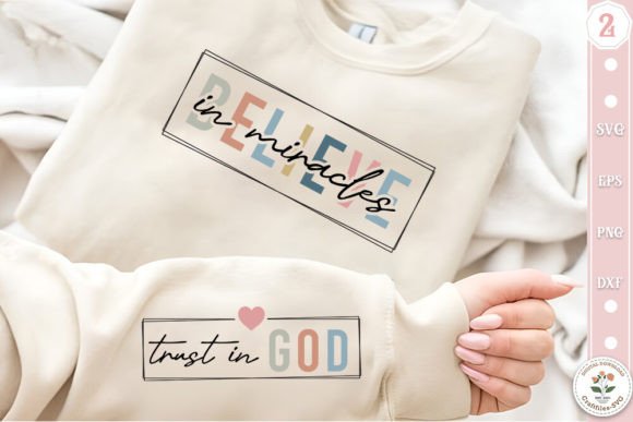 Believe in Miracle Trust in God SVG for T-Shirt Designs