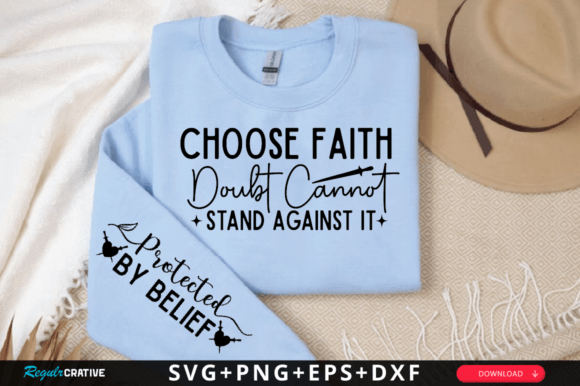 Choose Faith Doubt Cannot Stand SVG T-Shirt Designs
