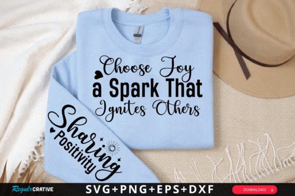 Choose Joy a Spark That Ignites SVG