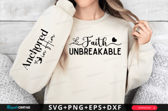 Faith Unbreakable Sleeve Svg Design for T-Shirt Designs