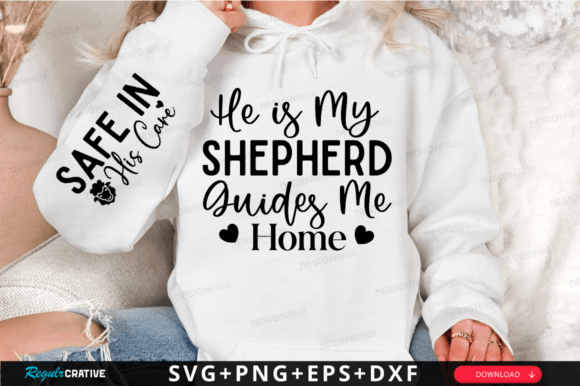 He is My Shepherd Guides, God's Love Svg T-Shirt Designs