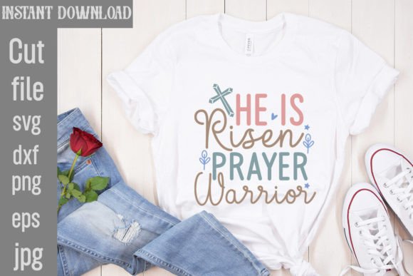 He is Risen Prayer Warrior SVG Cut File