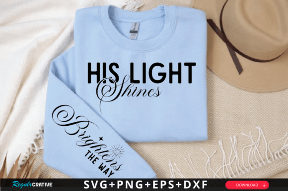 His Light Shines Sleeve Svg Design for T-Shirt Designs