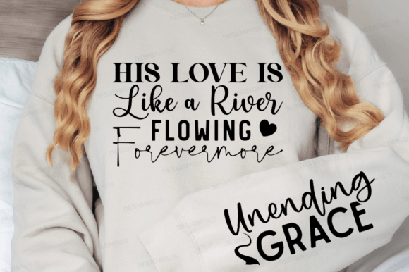 His Love is Like a River, Religious SVG T-Shirt Designs