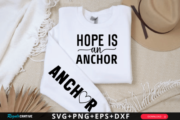 Hope is an Anchor Sleeve Svg Design for T-Shirt Designs