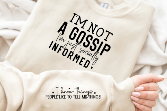 I'm Not a Gossip, I'm Just Socially SVG T-Shirt Designs