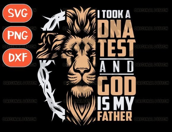 I Took a Dna Test God is My Father Svg T-Shirt Designs