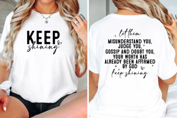 Keep Shining, Motivational SVG, T-Shirt Designs