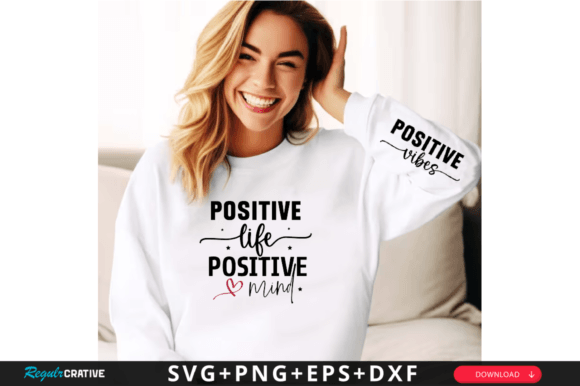 Positive Life Positive Sleeve Svg Design for T-Shirt Designs